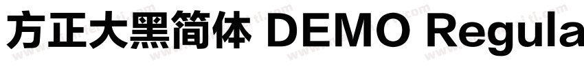 方正大黑简体 DEMO Regular字体转换